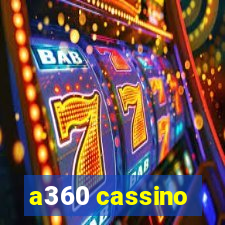 a360 cassino